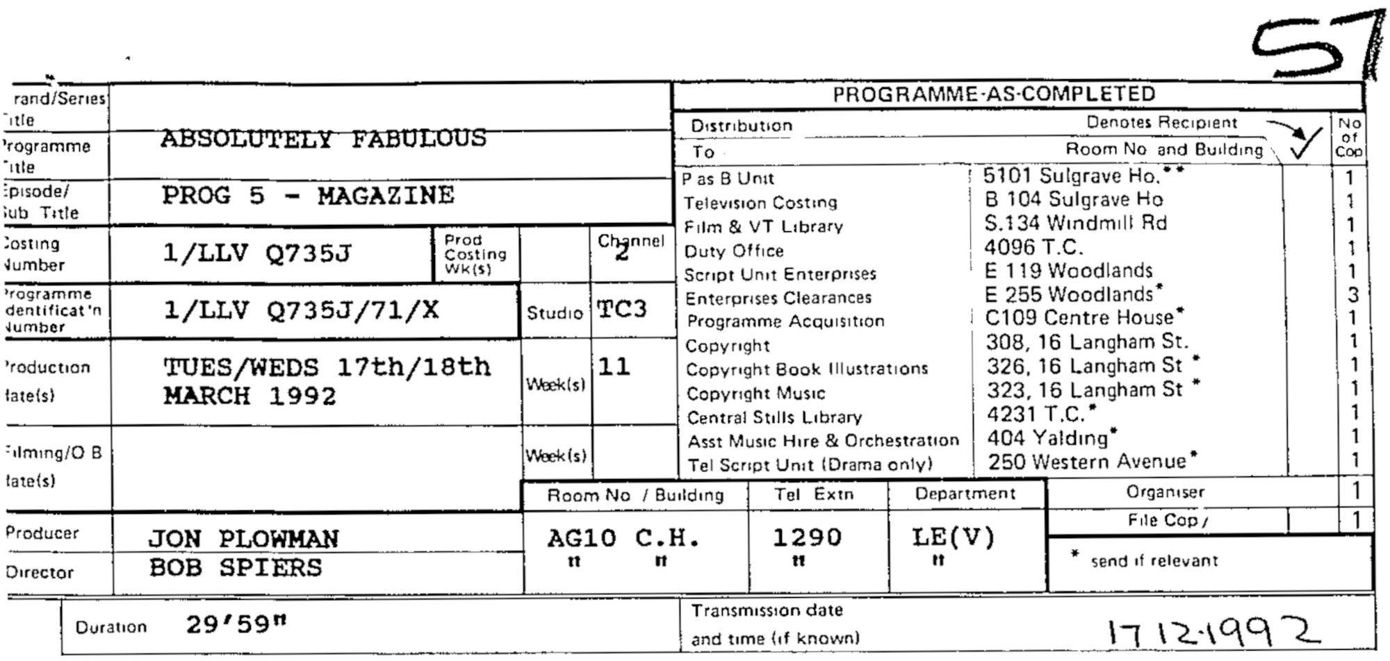 
PROGRAMME AS COMPLETED
PROGRAMME 5 - MAGAZINE
LLV Q735J
PRODUCTION DATES: TUES/WEDS 17th/18th MARCH 1992
DURATION: 29.59
TRANSMISSION DATE: 17.12.1992