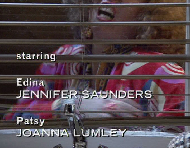 1992 end credits, with Jennifer Saunders and Joanna Lumley